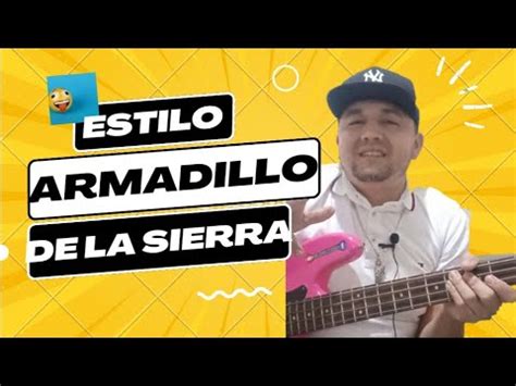 Oye Viejo Los Armadillos De La Sierra Cover Tutoriales Noe Bass