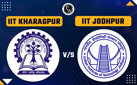 IIT Kharagpur Vs IIT Jodhpur, Check M.Tech Courses, Seats, Fees, Cut Off