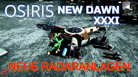 Lutari Basisausbau Und Radaranlagen Osiris New Dawn Teil Youtube