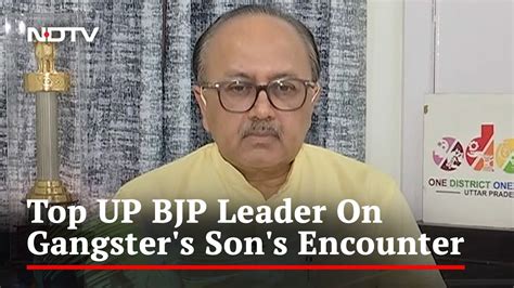 Asad Ahmed Encounter Rule Of Law Has Prevailed Top Up Bjp Leader