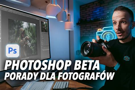 Photoshop Beta Poradnik Dla Fotograf W Fotoblysk