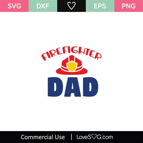 Firefighter Dad Svg Cut File Lovesvg