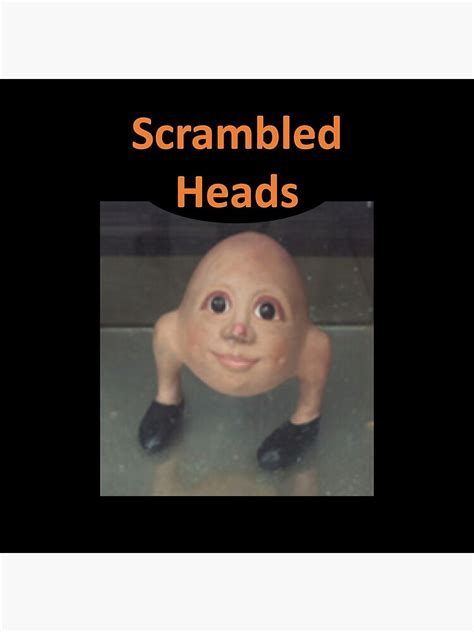 Scrambled Head Egg With Legs Poster For Sale By Crumbed Beef Redbubble