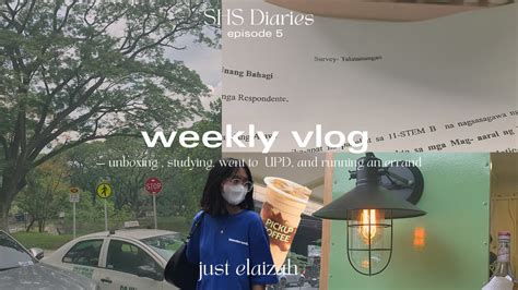 Weekly Vlog SHS DIARIES Ep 5 Just Elaizah YouTube