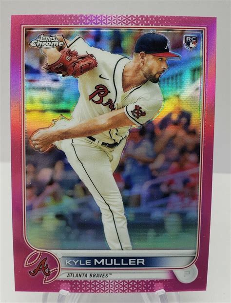 Topps Chrome Pink Kyle Muller Atlanta Braves Rc Ebay