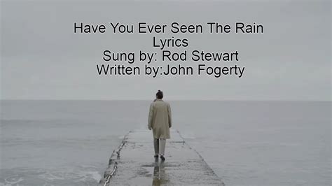 Have You Ever Seen The Rain Lyrics Video Karaoke By Rod Stewart Youtube