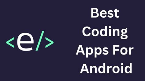 10 बसट कडग ऐप Best Coding Apps For Android