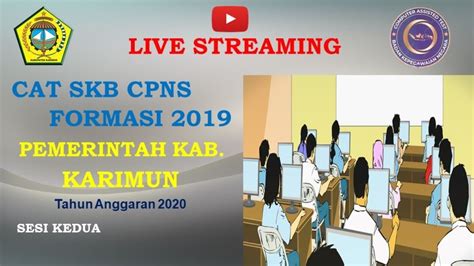 Live Score SKB CPNS Kab Karimun Rabu 23 Sep 2020 Sesi 2 YouTube