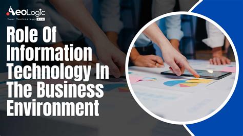 Role Of Information Technology In Business Environment