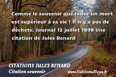 Comme Le Souvenir Que Laisse Citations Jules Renard Cultivons Nous