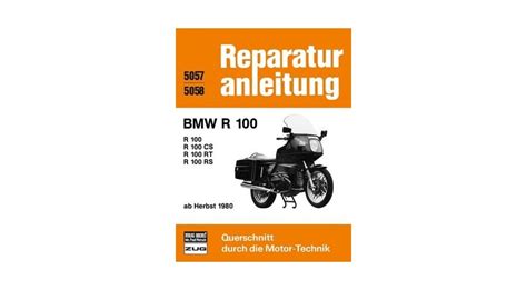 Reparaturanleitung BMW R 100 R 100 CS R 100 RT R 100 RS Ab