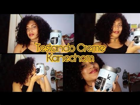 RESENHA TESTANDO NOVO CREME DA KANECHOM YouTube