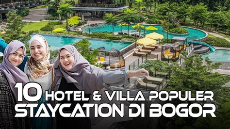 Hotel Wisata Villa Di Bogor Paling Hits Populer Untuk Staycation