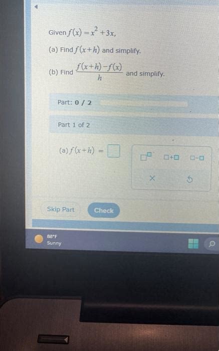 Solved Given Fxx23x A Find Fxh And Simplify B