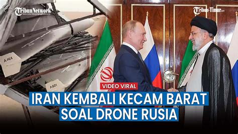 Iran Kembali Kecam Barat Soal Drone Kamikaze Yang Digunakan Rusia