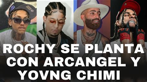 ROCHY ANUNCIA TIRADERA PARA ARCÁNGEL Y YOVNG CHIMI ONGUITO ANUNCIA