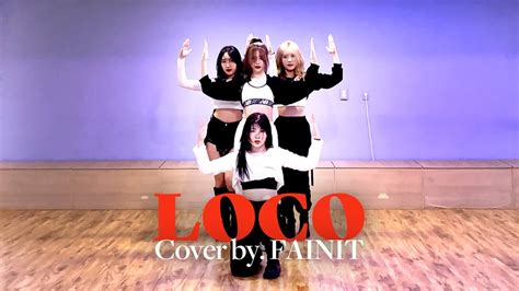 ITZY 있지 LOCO 댄스커버 Dance Cover YouTube