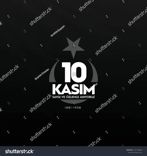 Cumhuriyetinin Kurucusu Mustafa Kemal 10 Anma Stock Vector Royalty