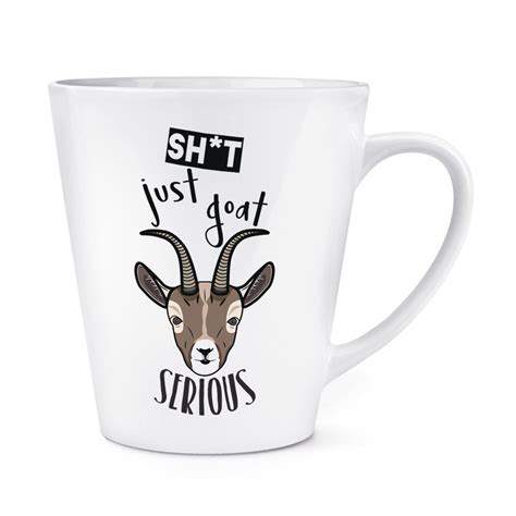 Sh T Seulement Chèvre Serious 341ml Latte Tasse Drôle Animal Blague