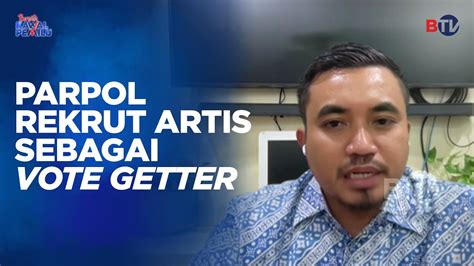 Parpol Rekrut Artis Sebagai Vote Getter Bersatu Kawal Pemilu YouTube