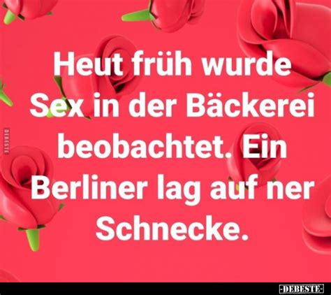 Heut früh wurde Sex in der Bäckerei beobachtet Ein Berliner lag auf ner DEBESTE de