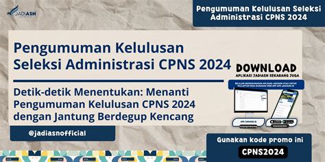 Pengumuman Kelulusan Seleksi Administrasi Cpns Detik Detik