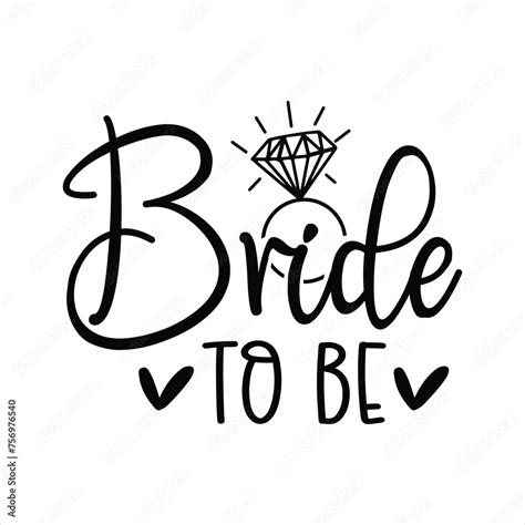 Bride To Be Bachelorette Svg Bridal Shower Eps Bachelorette Party Svg