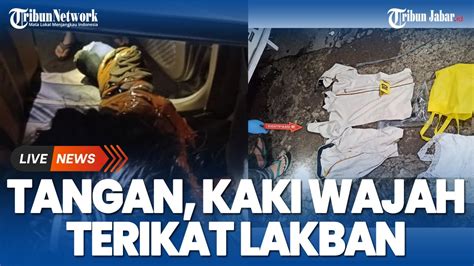 Breaking News Pria Tak Bernyawa Kaki Tangan Dan Wajah Penuh Terikat