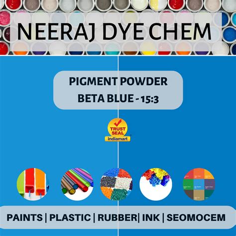 Phthalocyanine Pigments Beta Blue 15 3 Powder 25 KG Hdpe Bag At Rs 540