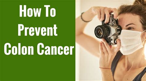 7 Colon Cancer Prevention Tips Lower Colon Cancer Risk Youtube