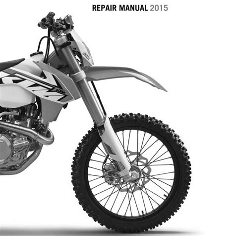 2015 Ktm 450 500 Exc Xc W Six Days Service Repair Manual Ktm Repair Manuals