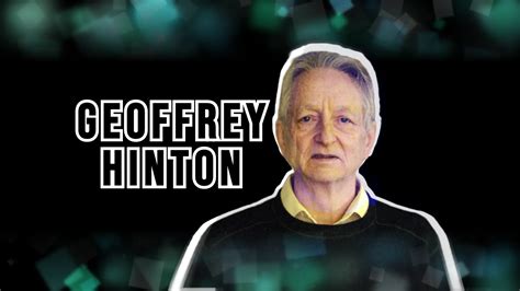 Geoffrey Hinton Biography Ai Journey