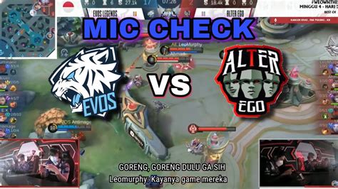 Leomurphy Panik Ae Kena Mental Mic Check Alter Ego Vs Evos Mpl