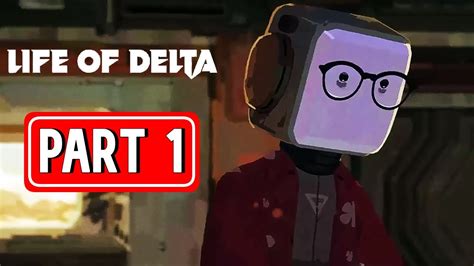 Life Of Delta Gameplay Walkthrough Part Youtube