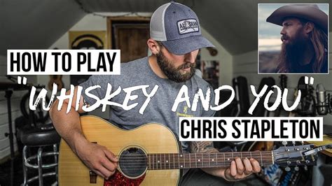 Whiskey And You Chris Stapleton Guitar Tutorial Picking Pattern Youtube