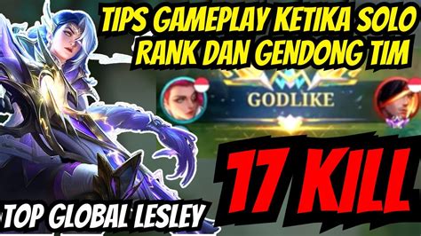 TIPS GAMEPLAY KETIKA SOLO RANK DAN GENDONG TIM YouTube