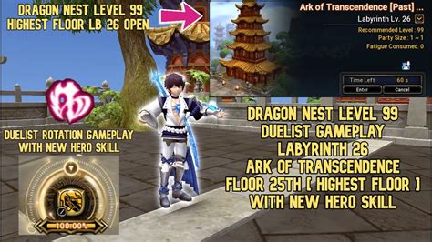 Dragon Nest Lv 99 Duelist Gameplay LB 26 Ark Of Transcendence Floor