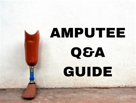 Amputee Q A Guide Everything You Need To Know Before During After