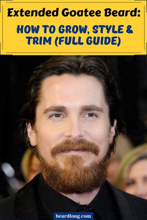 Extended Goatee Beard How To Grow Style And Trim Full Guide 2021