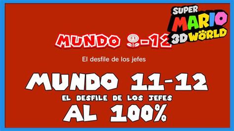 Super Mario 3d World El Desfile De Los Jefes Al 100