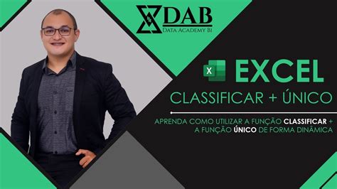 EXCEL Função ÚNICO e CLASSIFICAR YouTube