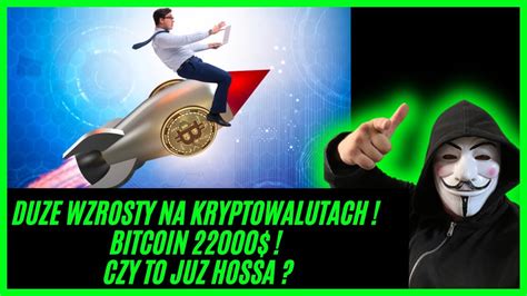 Duze Wzrosty Na Kryptowalutach Bitcoin Czy To Juz Hossa