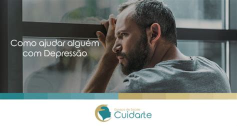 Como ajudar alguém que sofre de depressão Cuidarte