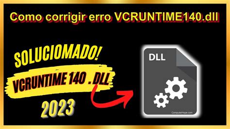 A Solução Definitiva Para O Erro Dll Vcruntime140 Em 2023 Youtube