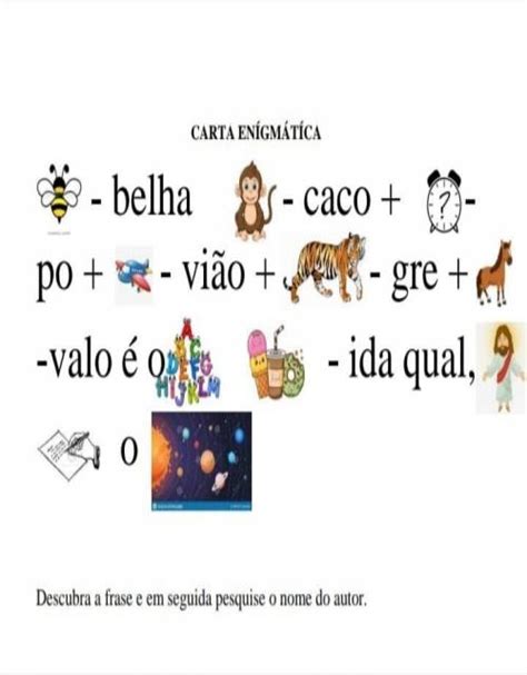 Carta enigmática descubra a frase em seguida pesquise o nom