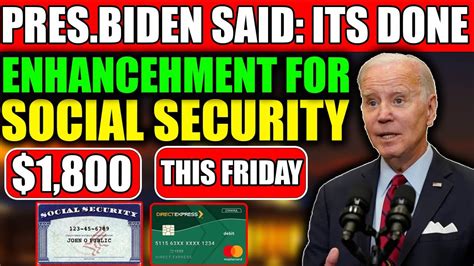 Pres Biden Said Its Done Extra 1800 Checks This Friday Enhancement