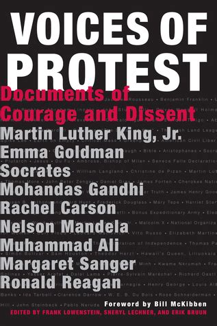 Voices Of Protest Documents Of Courage And Dissent By Erik Bruun