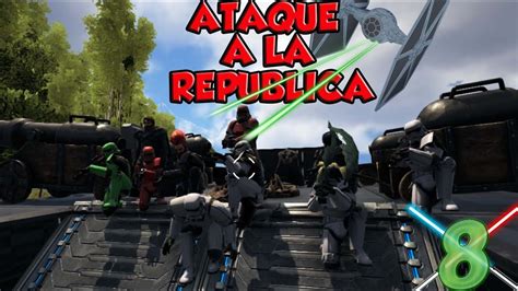 STARK WARS 8 ATACAMOS EL CASTILLO DE LA REPUBLICA ARK ESPAÑOL YouTube