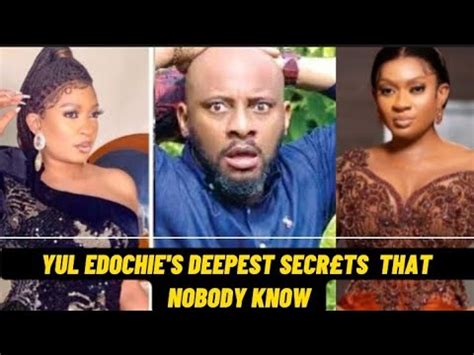 Yul Edochie Deepest Scr S That Nobody Know Omg Youtube