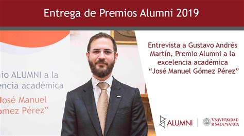 Vídeo Conocemos A Gustavo Andrés Martín Alumni Universidad De